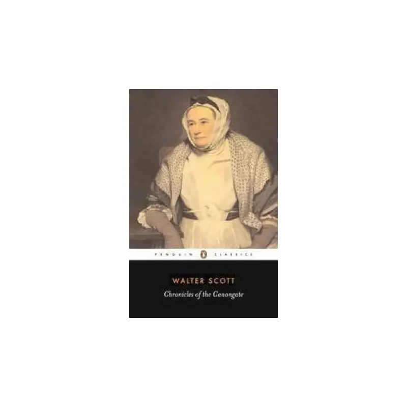 Penguin Classics: Chronicles Of The Canongate