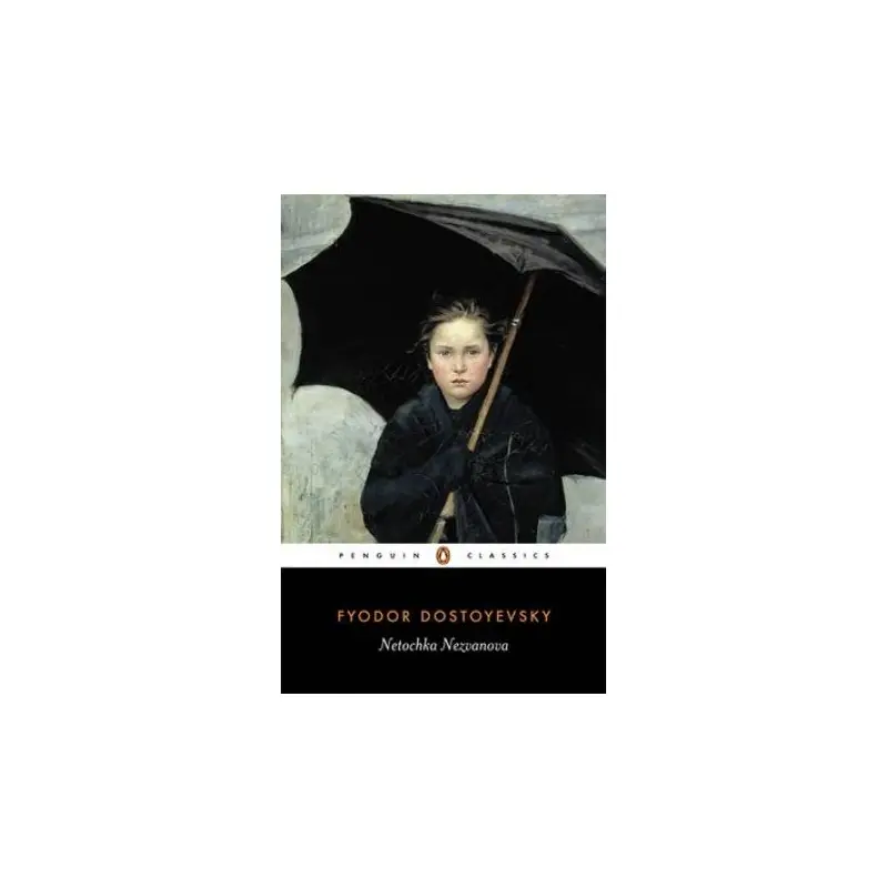 Penguin Classics: Netochka Nezvanova