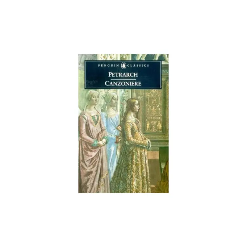 Penguin Classics: Petrarch: Canzoniere
