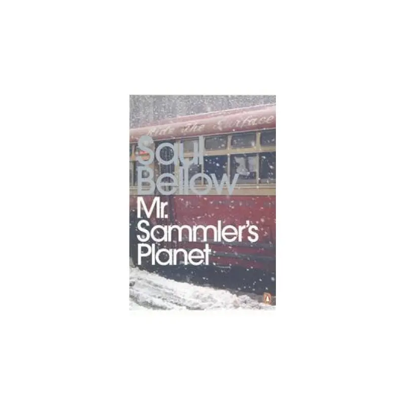 Penguin Modern Classics: Mr Sammler's Planet
