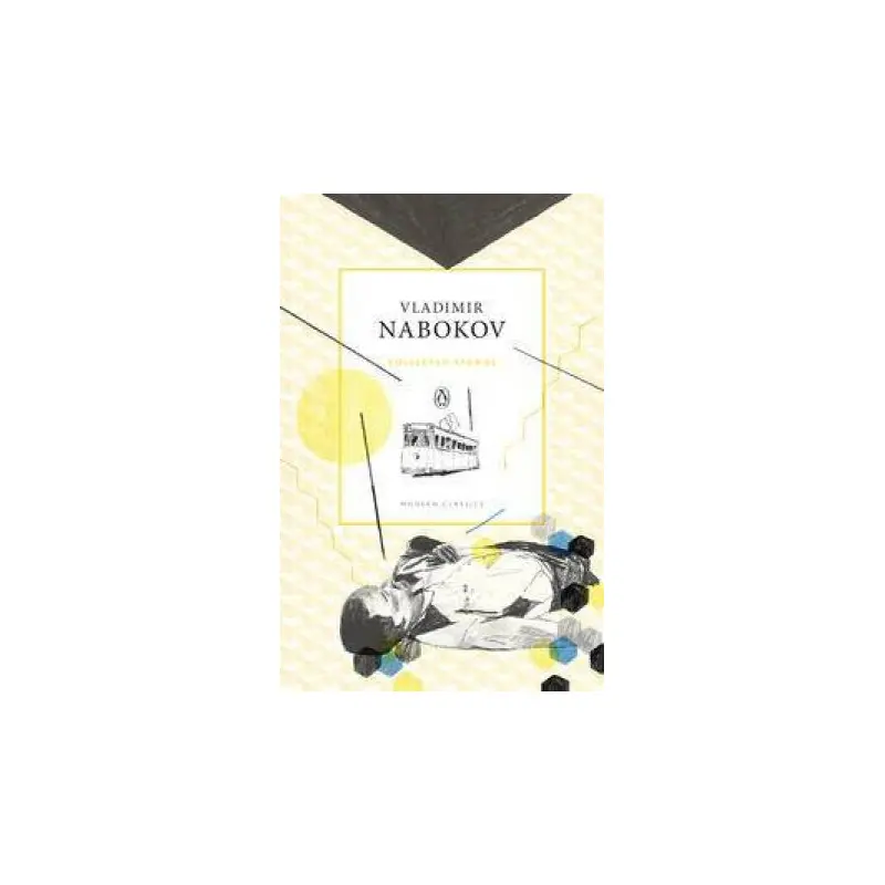 Penguin Modern Classics: The Collected Stories Of Vladimir Nabokov