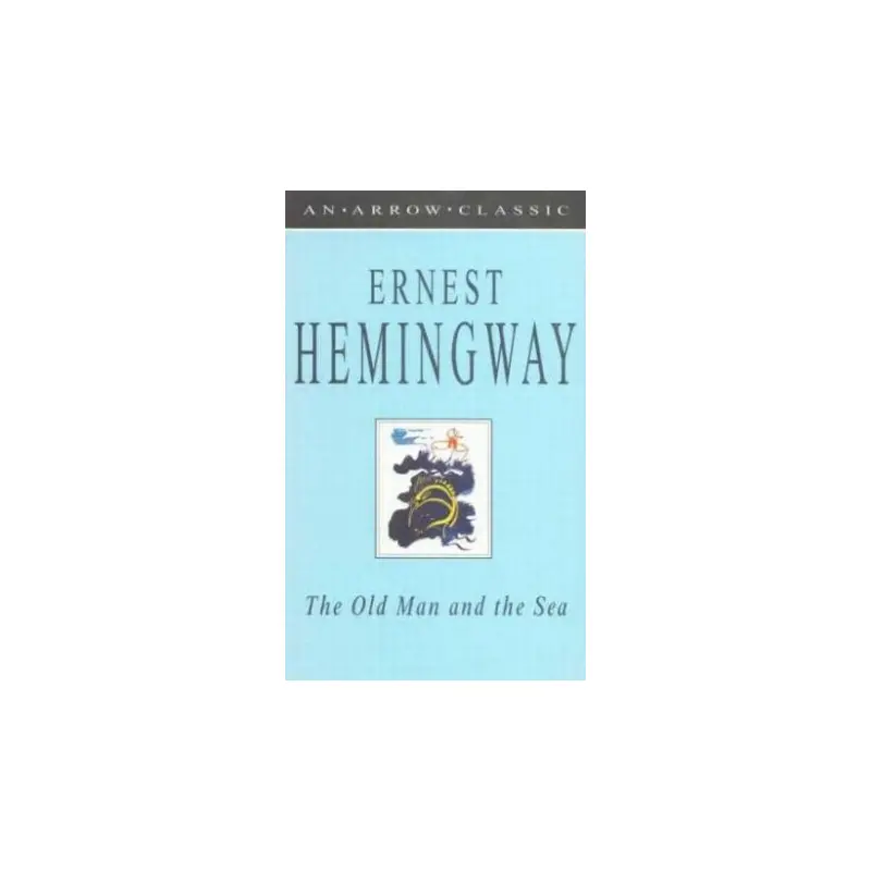 OE- Arrow Classics: The Old Man And The Sea