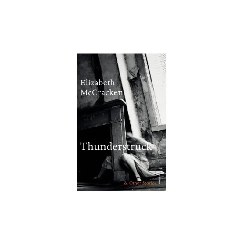 Thunderstruck and Other Stories