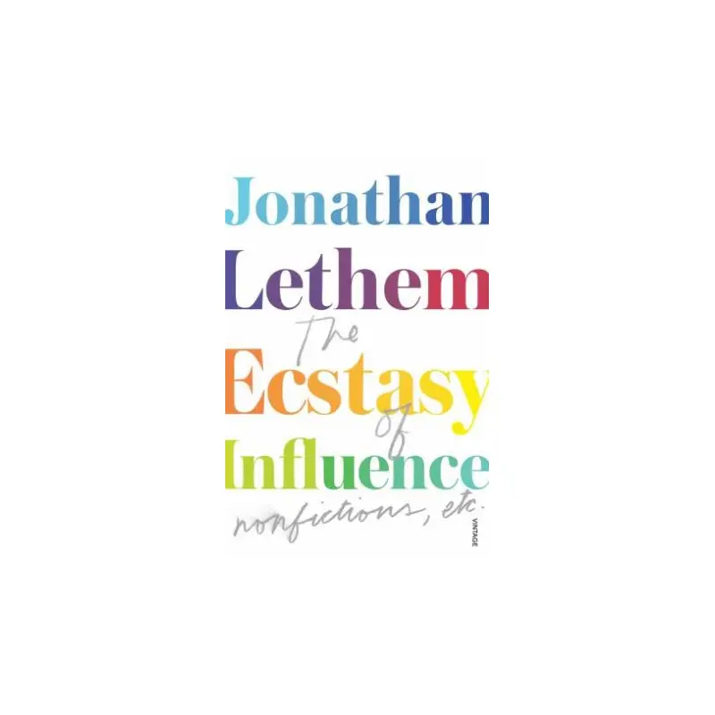 Ecstasy of Influence, The Nonfictions, etc.