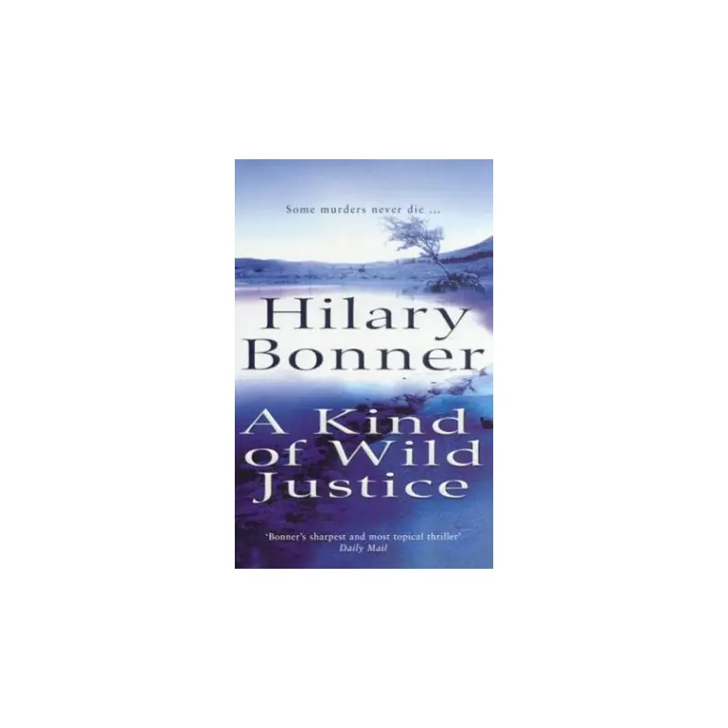 A Kind Of Wild Justice