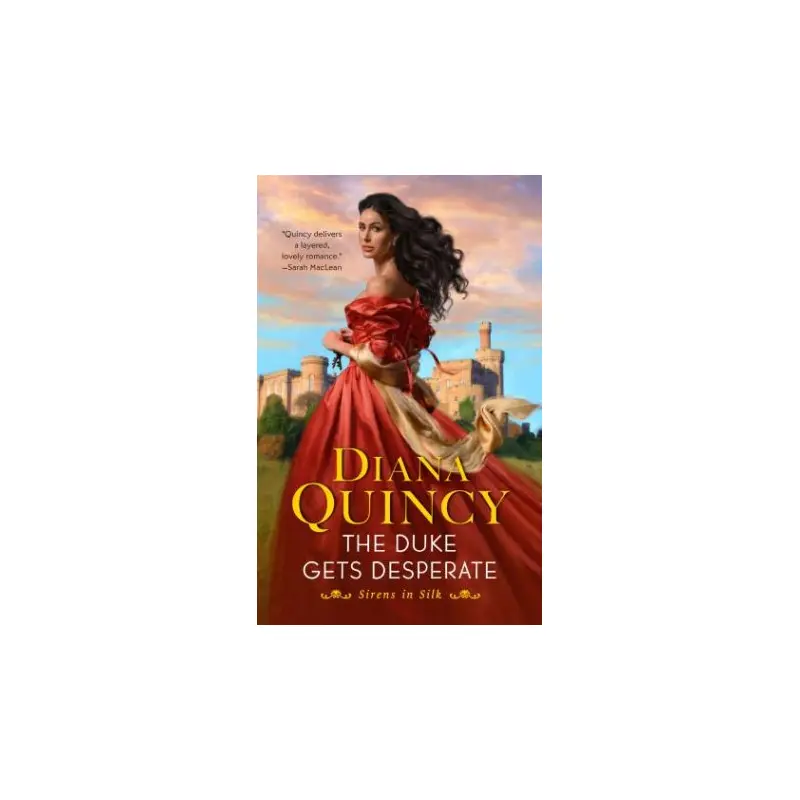 The Duke Gets Desperate: A Novel