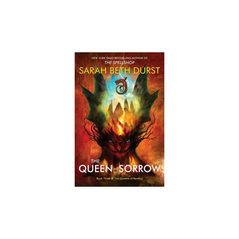 The Queen of Sorrow: Book Three of The Queens of Renthia