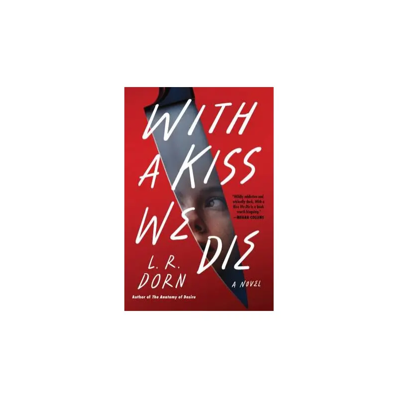 With A Kiss We Die: A Novel