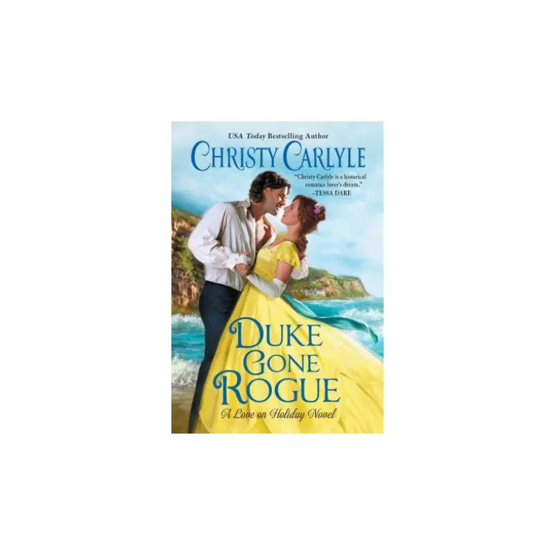 Duke Gone Rogue: A Love On Holiday