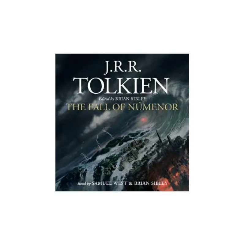The Fall of Numenor: And Other Tales from the Second Age of Middle-earth