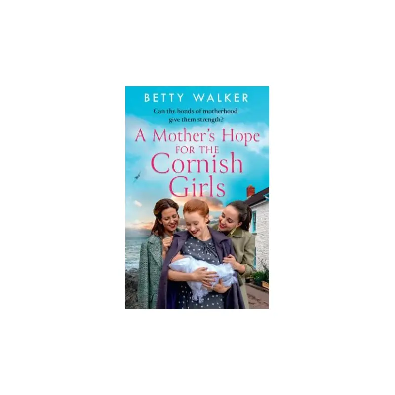 A Mother's Hope for the Cornish Girls