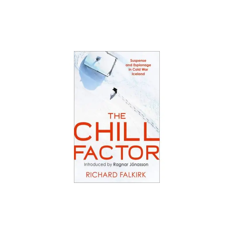 The Chill Factor: Suspense And Espionage In Cold War Iceland
