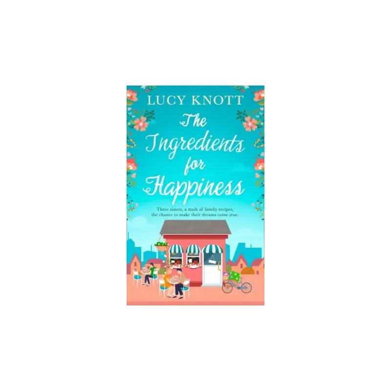 The Ingredients For Happiness