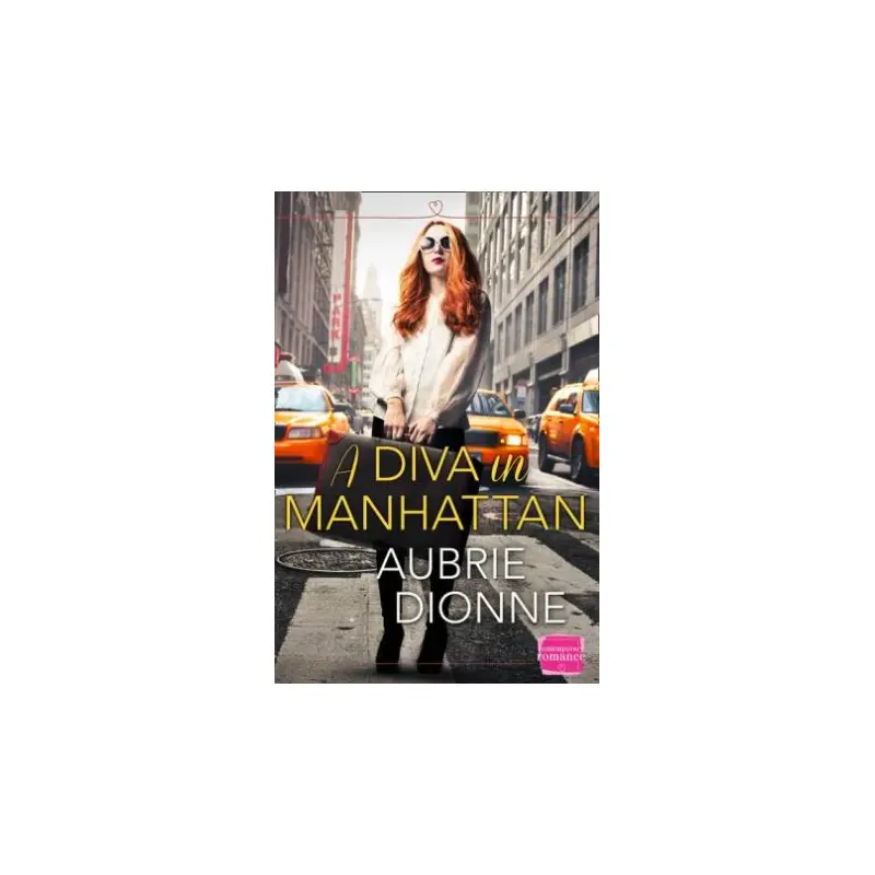 A Diva In Manhattan: HarperImpulse Contemporary Romance
