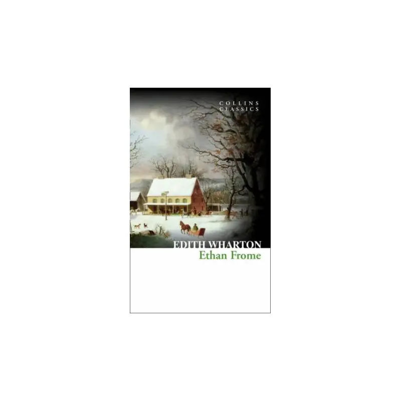 Collins Classics: Ethan Frome