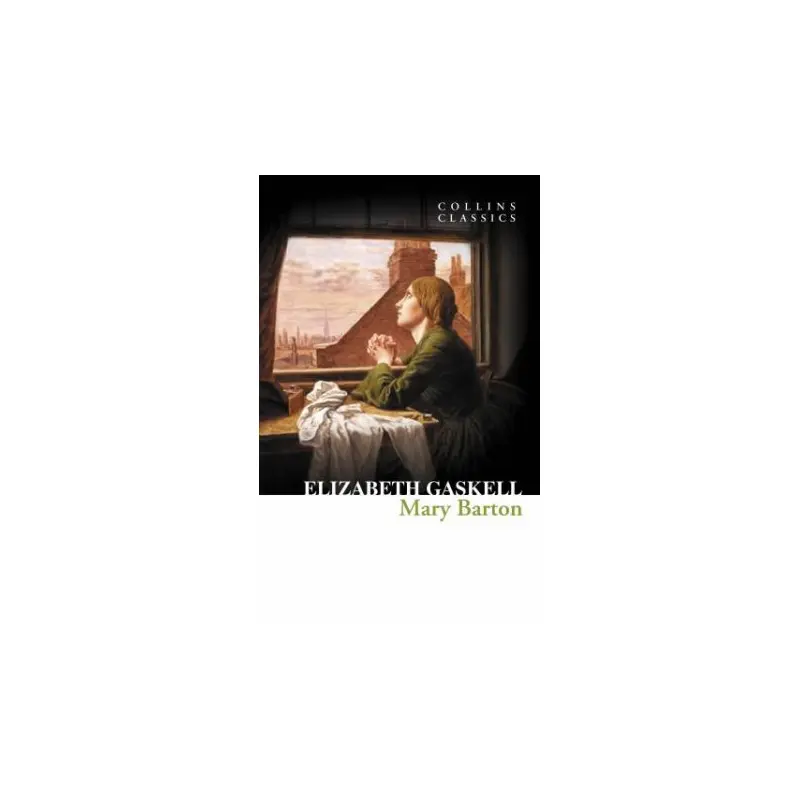 Collins Classics: Mary Barton