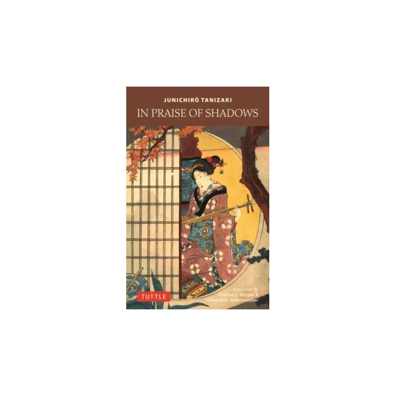 In Praise of Shadows