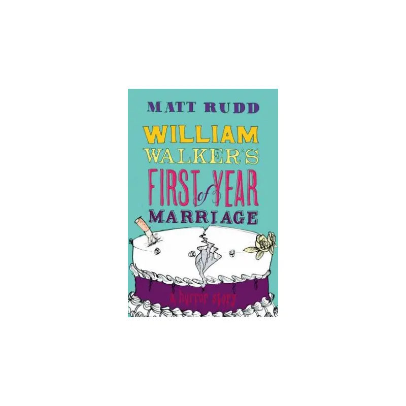 William Walker's First Year of Marriage: A Horror Story