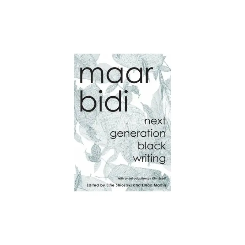 Maar Bidi: Next Generation Black Writing