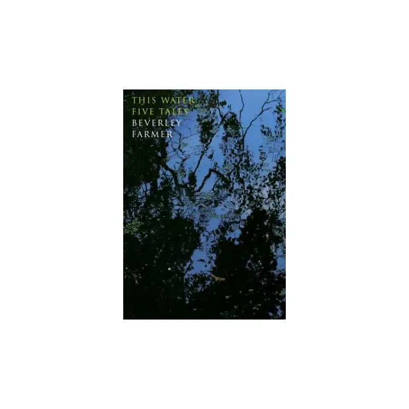 This Water: Five Tales