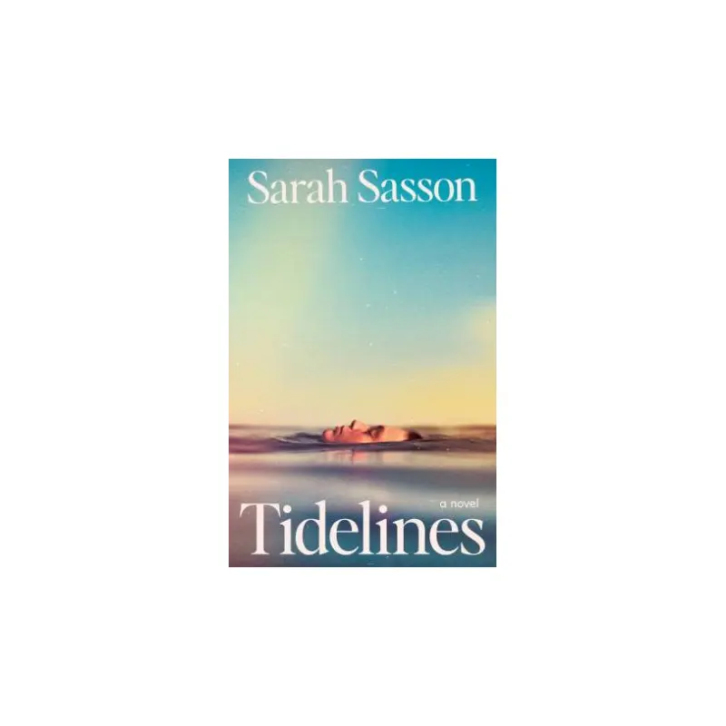 Tidelines: A Novel