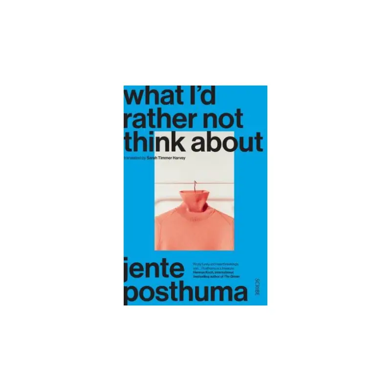 What I'd Rather Not Think About