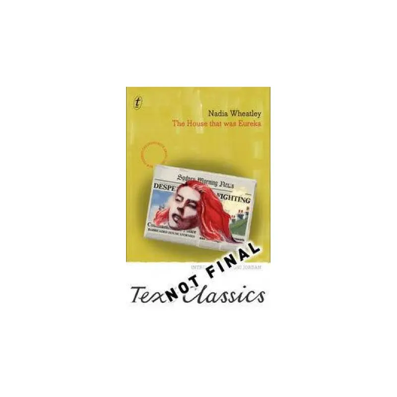 Text Classics: The House That Was Eureka