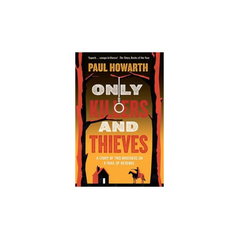 Only Killers And Thieves