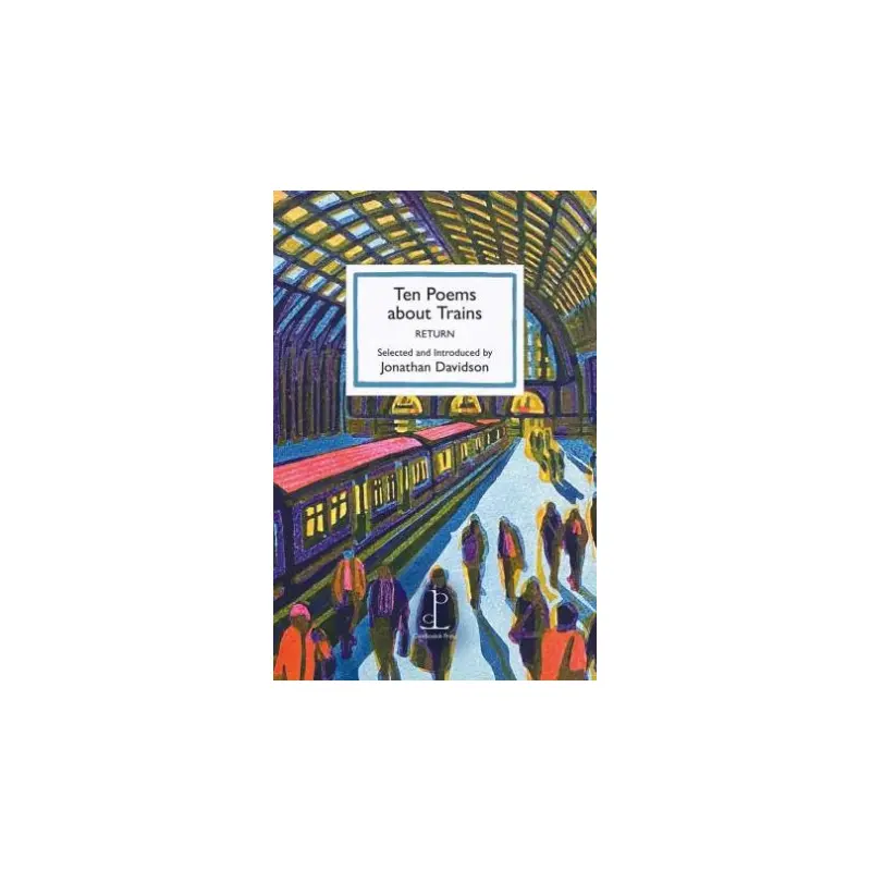 Ten Poems about Trains: RETURN