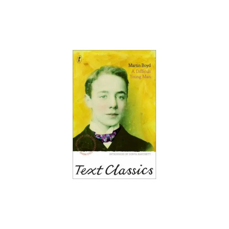 Text Classics: A Difficult Young Man
