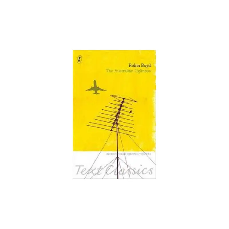 Text Classics: The Australian Ugliness