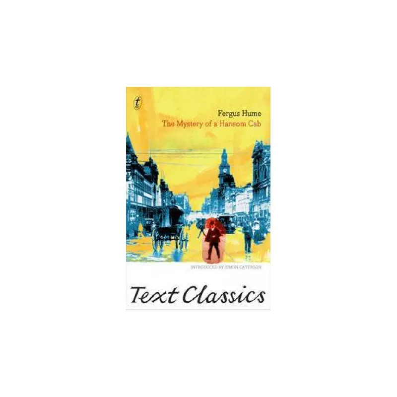 Text Classics: The Mystery of a Hansom Cab