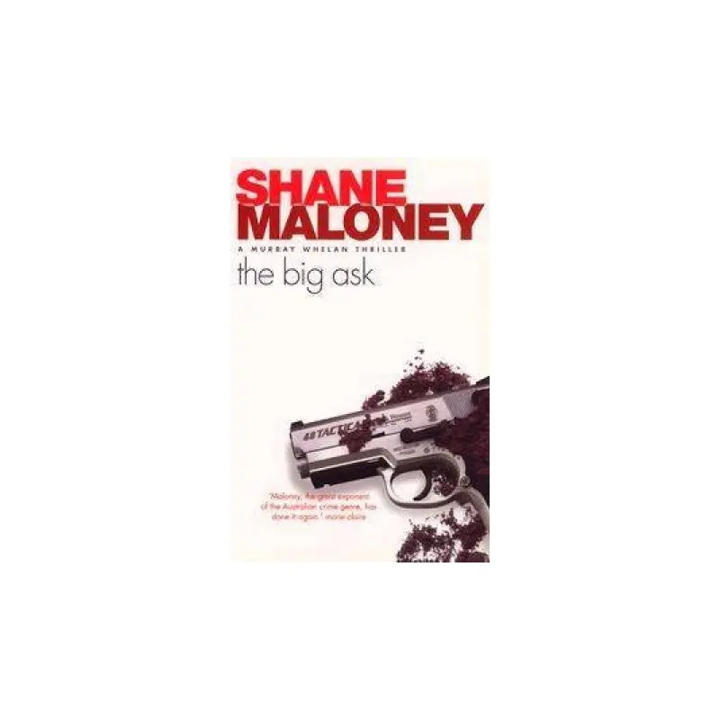 A Murray Whelan Thriller: The Big Ask