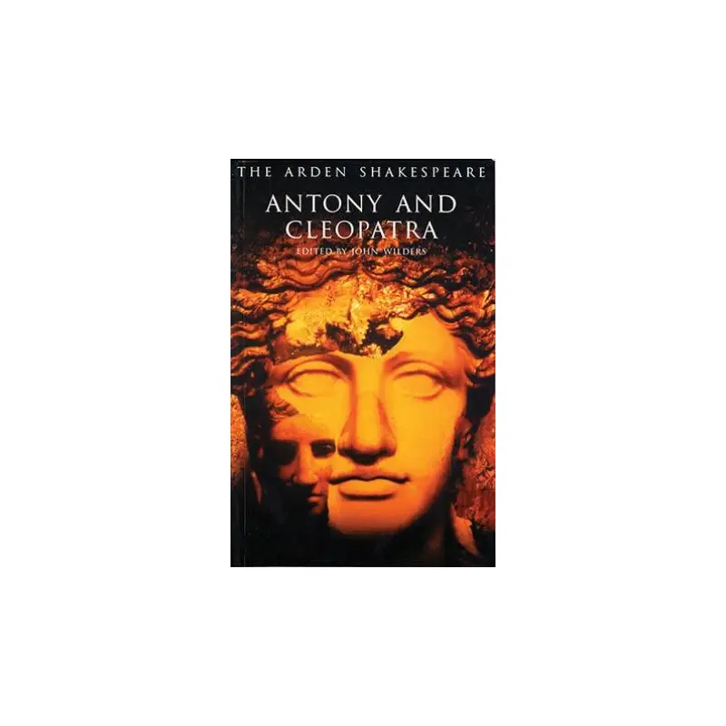 Antony And Cleopatra: The Arden Shakespeare