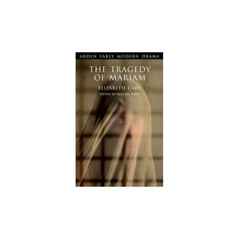 The Tragedy Of Mariam - Arden