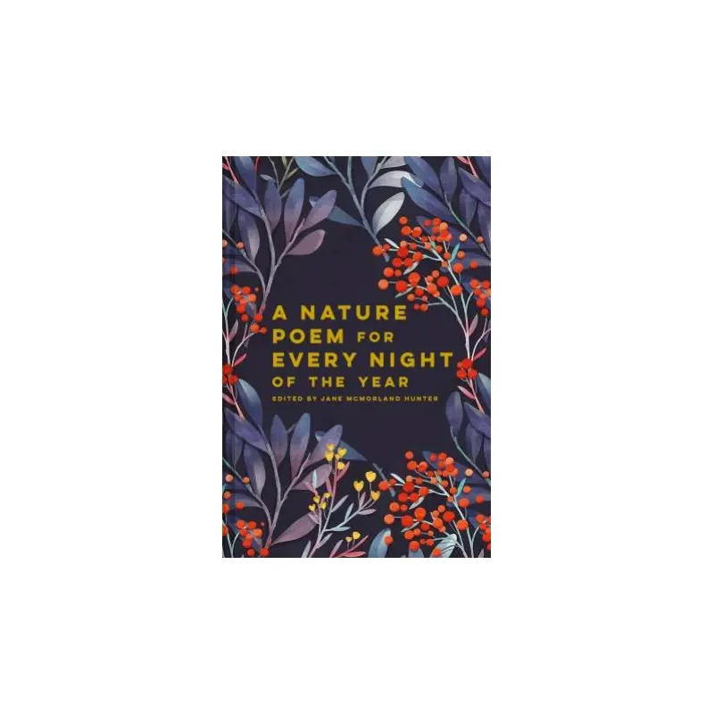 A Nature Poem For Every Night Of The Year