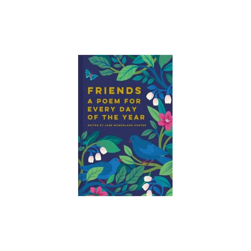 Friends: A Poem For Every Day Of The Year