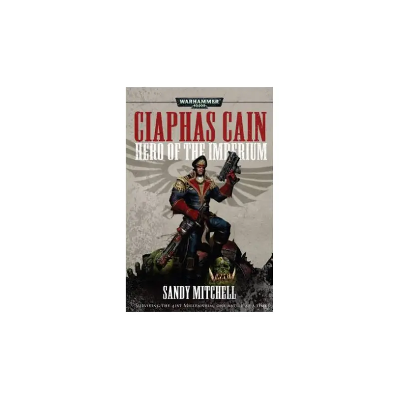 Warhammer 40K: Ciphus Cain: Hero Of The Imperium