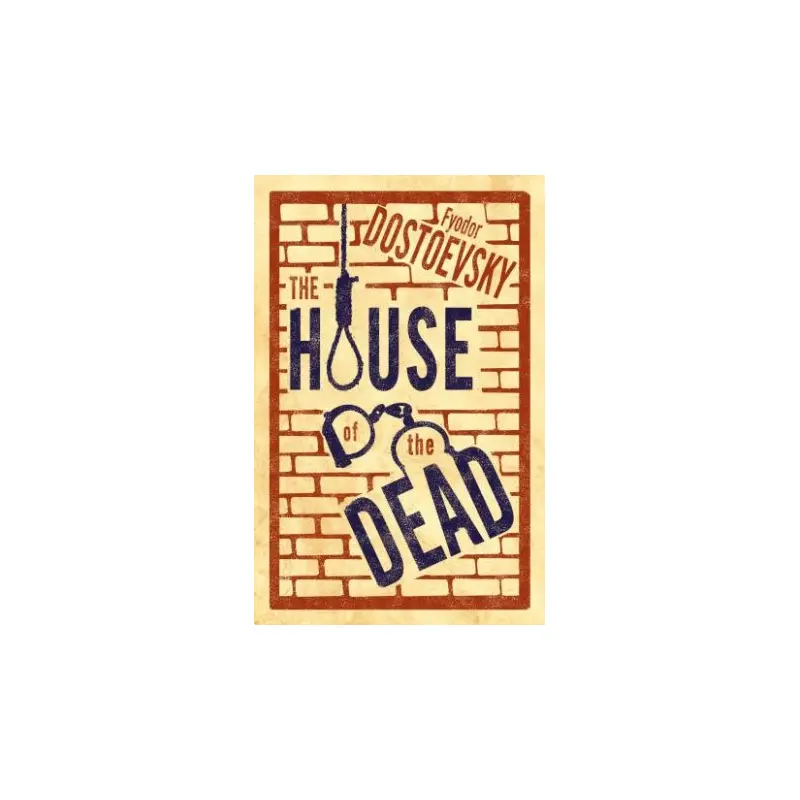 Alma Classics: The House Of The Dead