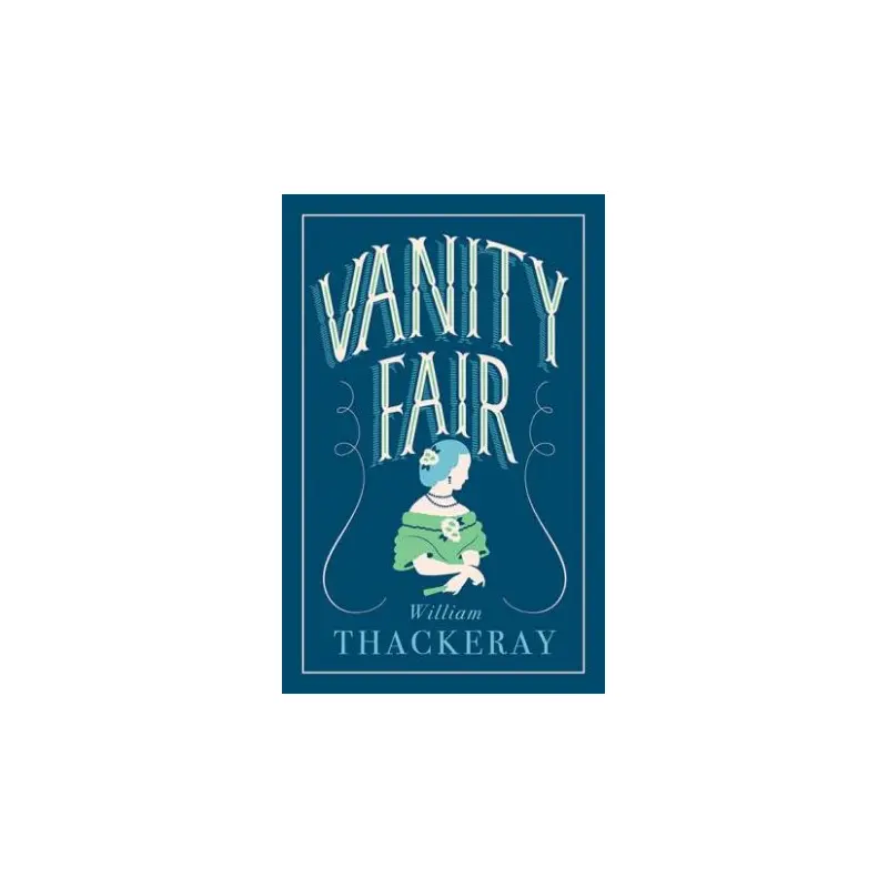 Alma Classics: Vanity Fair