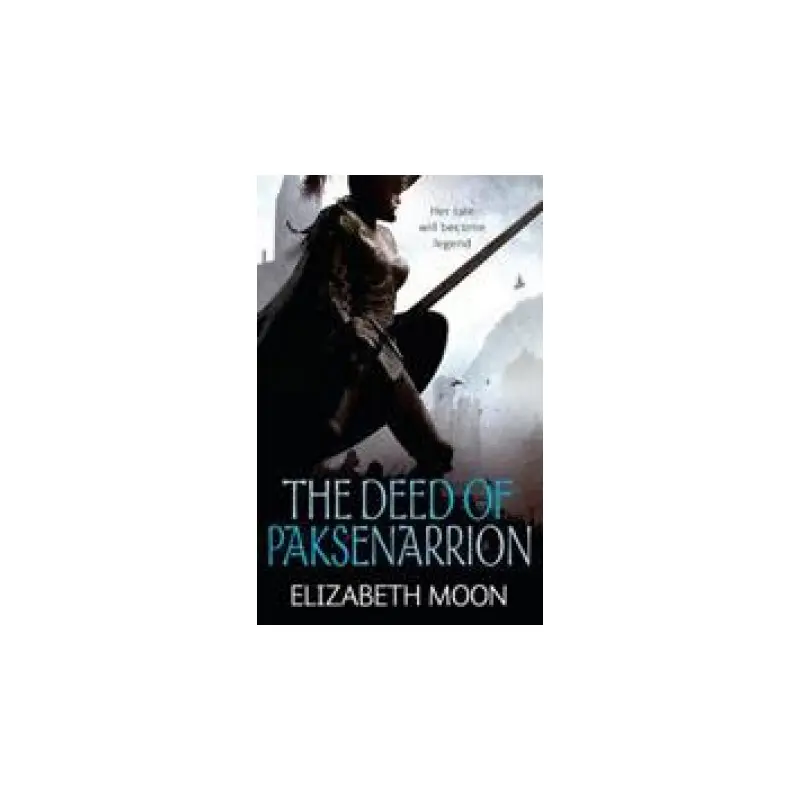Deed of Paksenarrion: Omnibus