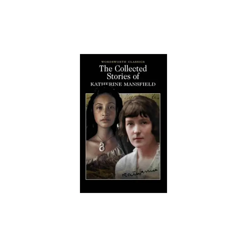Collected Stories Of Katherine Mansfield