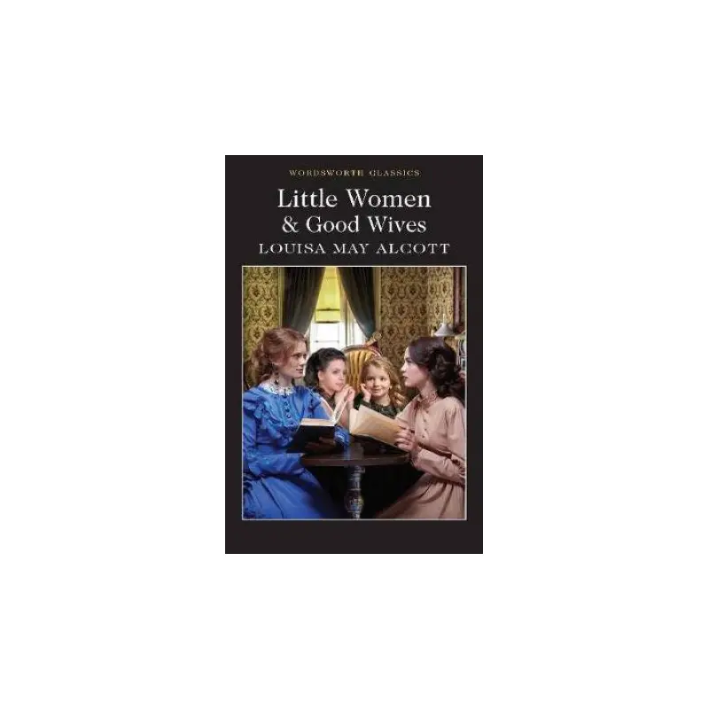 Little Women & Good Wives