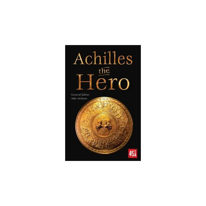 Achilles the Hero: Epic and Legendary Leaders