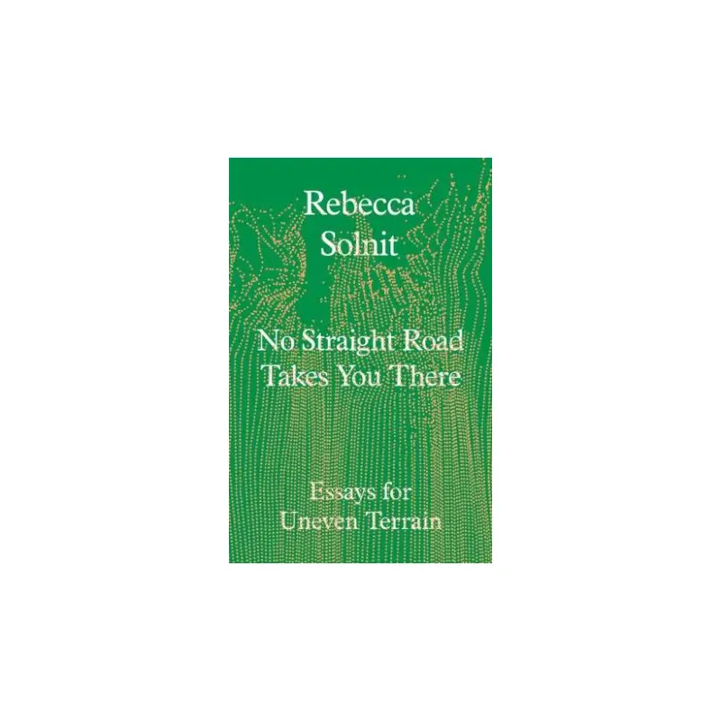 No Straight Road Takes You There