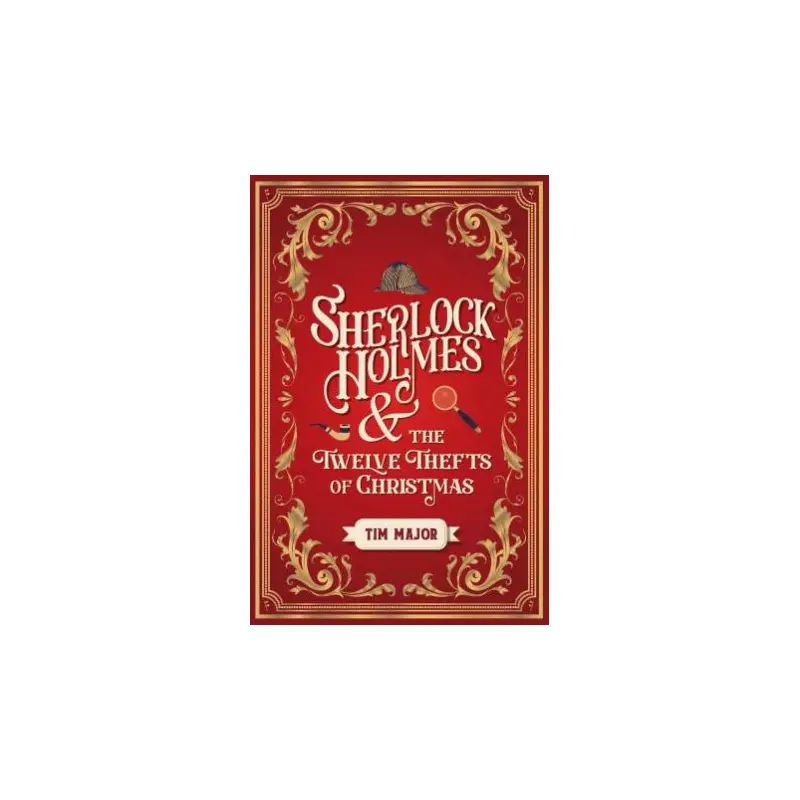 Sherlock Holmes And The Twelve Thefts Of Christmas