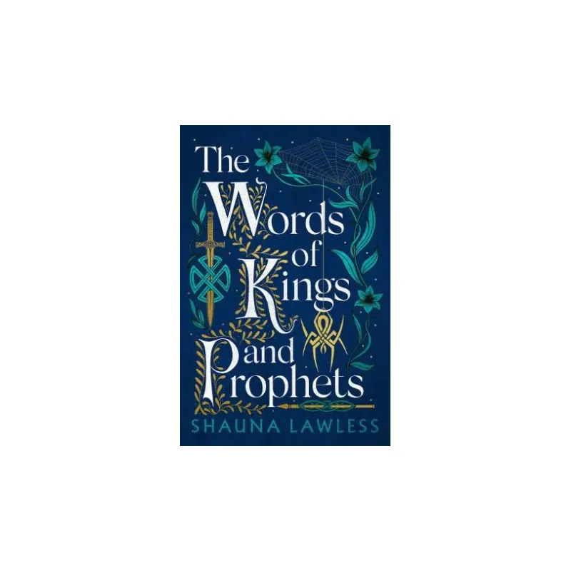 The Words of Kings and Prophets