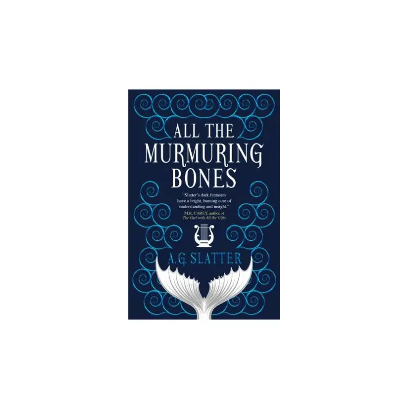 All The Murmuring Bones