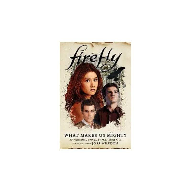 Firefly: What Makes Us Mighty