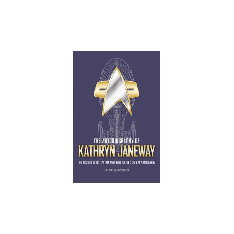 The Autobiography Of Kathryn Janeway